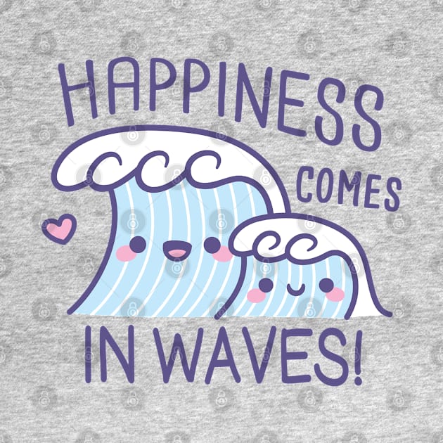 Cute Ocean Happiness Comes In Waves by rustydoodle